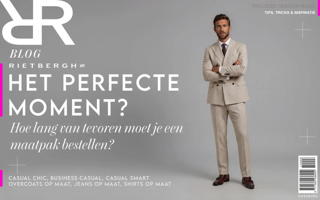 Hoelang van te voren moet je een maatpak bestellen?